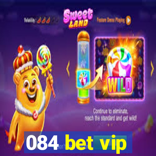 084 bet vip